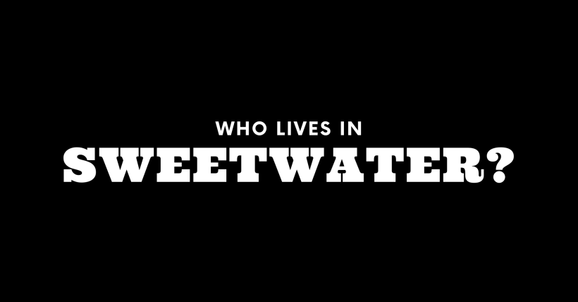 Who Lives in Sweetwater? (It's Not Who You Think!) 